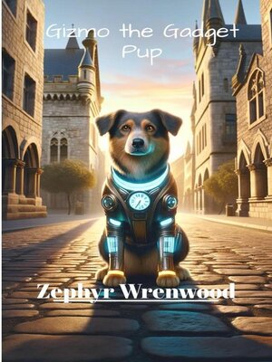 cover image of Gizmo the Gadget Pup